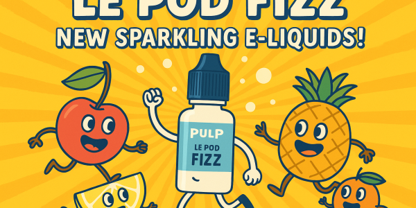 The New Le Pod Fizz Range by Pulp 