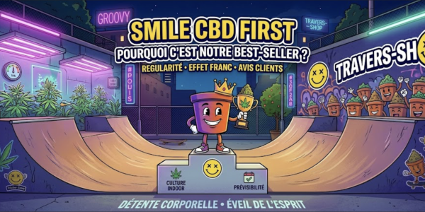 Smile CBD First: why it’s our best-selling flower ?